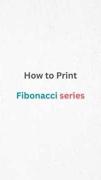 🔥 Printing Fibonacci Series Step by Step | Easy for Beginners #codingbasics #programming