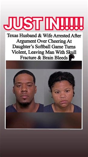 Texas Husband & Wife Arrested After Argument Over Cheering At Daughter's Softball Game Turns Violent