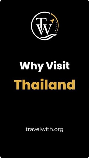 Why Visit Thailand? The Best Reasons to Travel in 2026