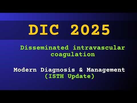 DIC Modern Diagnosis & Management ISTH Update