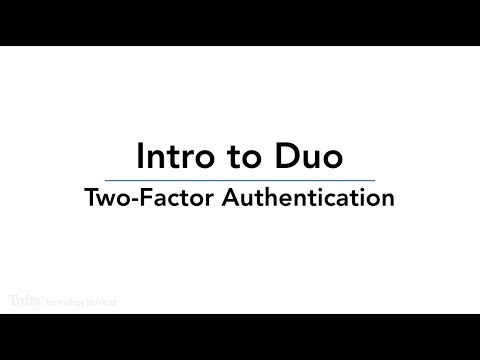 Duo Two-Factor Authentication (2FA) at Tufts