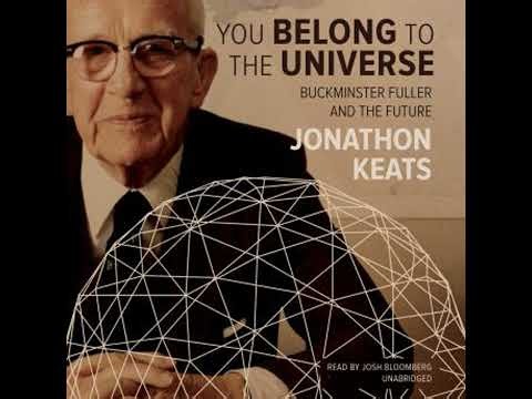 You Belong to the Universe: Buckminster Fuller and the Future Audiobook by Jonathon Keats