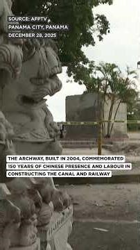 Panama Canal Monument Honouring Chinese Role Torn Down