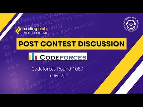 Codeforces Round 1089 (Div. 2) Solutions - A,B,C1 by Coding Club NIT Silchar