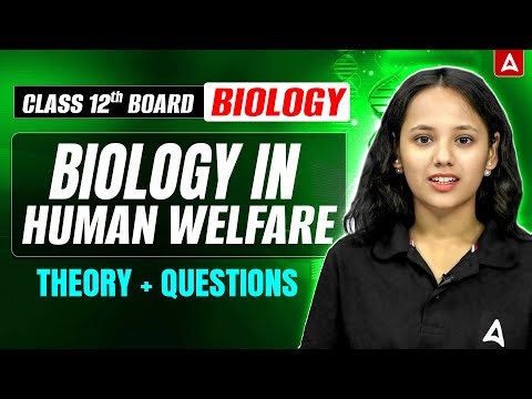 Class 12 Biology 2026 | Biology in Human Welfare in One Shot with Most Important Questions