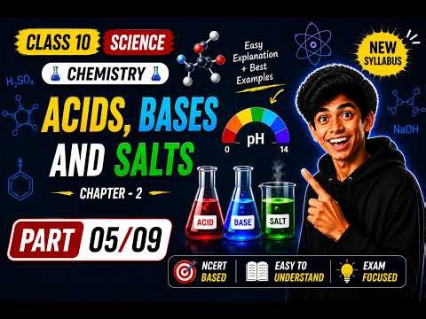 (Part : 05/ 09) Acids, Bases and Salts ⚗️| Class 10 | Science | Chapter 2 | Concept Capsules