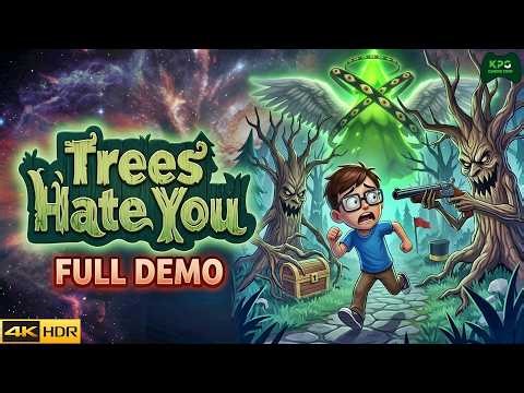 Trees Hate You - Full Demo Gameplay Walkthrough 4K 2160p Ultra HD