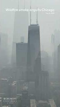 Chicago blanketed in smoke with worst air quality in world