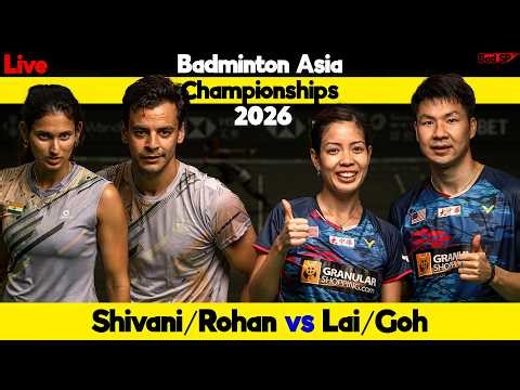 Live🔴BANK OF NINGBO Badminton Asia Championships 2026 Rohan/Shivani vs Goh/Lai | Bad SP