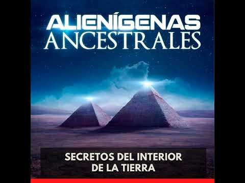 Alienígenas Ancestrales - Secretos del Interior de la Tierra
