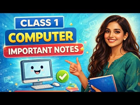 Class 1 Computer Important Notes 🖥️