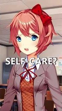Self-Care #ddlc #mentalhealth #selfcare #eurobrady