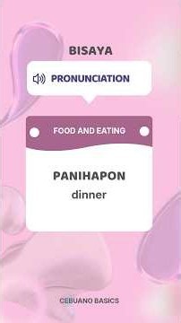 Food and Eating Bisaya Cebuano Vocabulary and Pronunciation #pronunciationguide