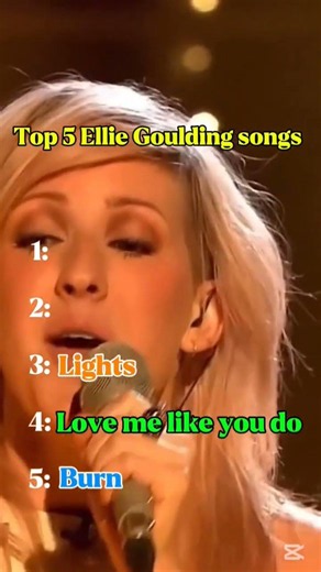 Top 5 Ellie Goulding songs#elliegoulding#music#fyp#foryou#foryoupage#capcut#capcutpioneer