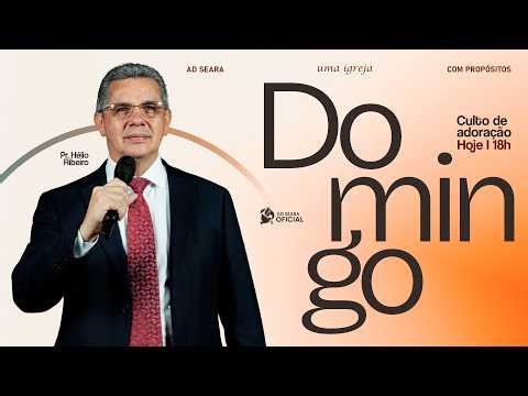 PR. HÉLIO RIBEIRO - CULTO DE ADORAÇÃO 03/05/2026