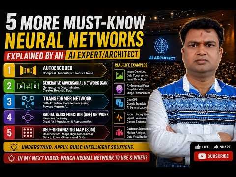 Another 5 Different Types of Neural Networks