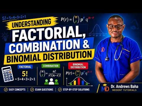 Understanding Factorials, Combinations & Binomial Distribution | Easy Step-by-Step Tutorial