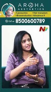 Liposuction Surgery in Aroha Aesthetics | Best Liposuction Surgery in Hyderabad | NTV Telugu