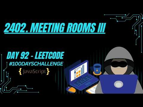 Meeting Rooms III | Two Priority Queues (Heap) | JavaScript | LeetCode 2402