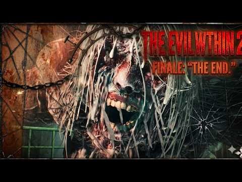THE EVIL WITHIN 2 Gameplay Walkthrough FINAL – THE END… WHAT AN ENDING!