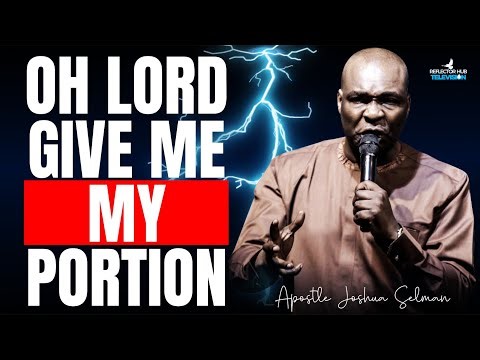 Oh God Give Me My Portion – Dangerous Midnight Prayers | Apostle Joshua Selman