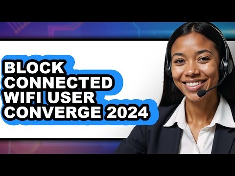 How to Block Connected Wifi User Converge 2024 (easy Method)