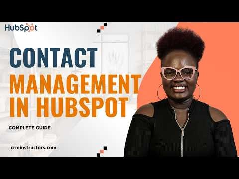How to Create and Use Contacts in HubSpot CRM 2026 | Contact Management, Properties & Records