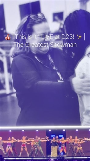 🎪 “This Is It” LIVE at D23! ✨ | The Greatest Showman