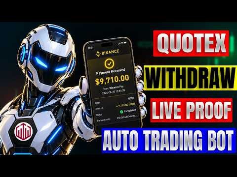 Quotex Trading Bot | How I Turned $2000 Into 9000$(Live Withdrawal Proof)