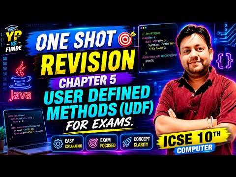 🔥Chapter 5 User Defined Methods One Shot Revision | ICSE Class 10 Computer Applications | 2027 Board