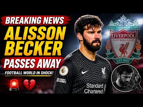 Is Alisson Becker Really Dead? Viral Death Rumors Explained