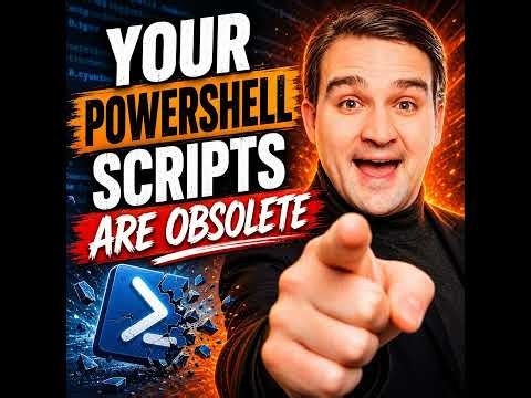 Your PowerShell Scripts Are Obsolete