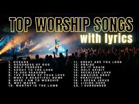 Top Worship Songs with Lyrics | 2 hour Nonstop Playlist 2026