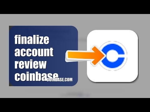 How To Finalize Account Review On Coinbase 2026 (UPDATED GUIDE)