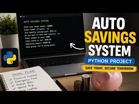 Save Money with Python 😎 | Auto Savings System Project