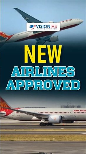 India Approves New Airlines as Aviation Sector Seeks More Competition
