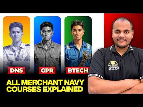 How To Join Merchant Navy? All Courses Explained | DNS | BSC | BTECH ME | GME | ETO | GPR