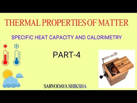 THERMAL PROPERTIES OF MATTER || CBSE || Class 11-Physics || NCERT || Part 4 || Bilingual explanation