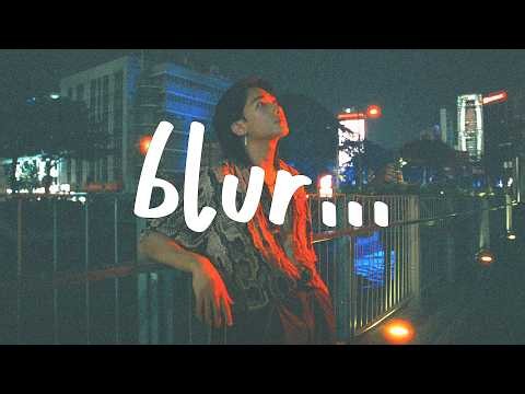 YANGDONGHWA - BLUR (Lyrics)