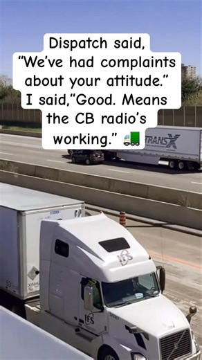 Truckers had a different attitude back then 😂🚛