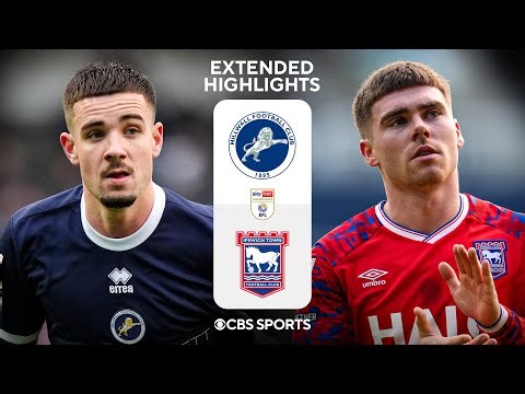 Millwall vs. Ipswich Town: Extended Highlights | EFL Championship | CBS Sports Golazo