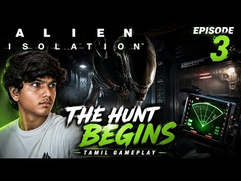 😱 ONE SOUND... AND THE ALIEN FOUND ME! | Alien: Isolation Episode 3 | Tamil Gameplay