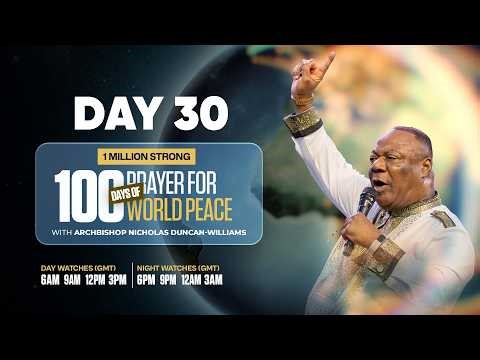 100 Days of Prayer for World Peace - DAY 30 | with Archbishop Nicholas Duncan-Williams