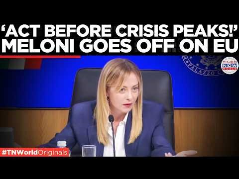 EU TOO SLOW? Meloni BLASTS Brussels Over Crisis Delays | Iran War | Energy Crisis | Times Now World