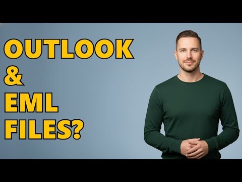 Can Outlook Open EML Files?