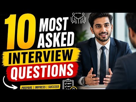 10 Most Asked Interview Questions & Best Answers | Crack Any Interview Easily!