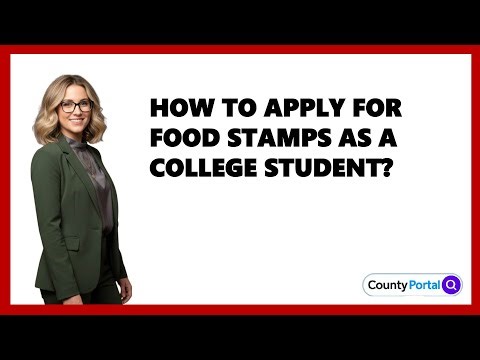 How To Apply For Food Stamps As A College Student?