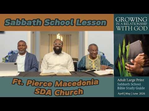 Prayer Warriors | Ft. Pierce Macedonia SDA Church | Sabbath School Lesson 6