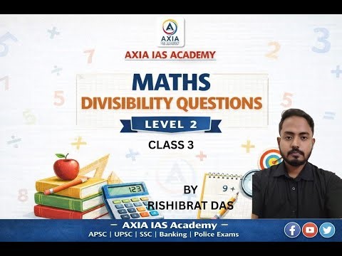 Divisibility Questions Explained | Maths Level 2 | APSC • UPSC • SSC | CSAT Maths | Class 3