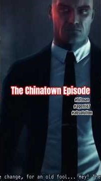 Hitman in Chinatown #agent47 #absolution
